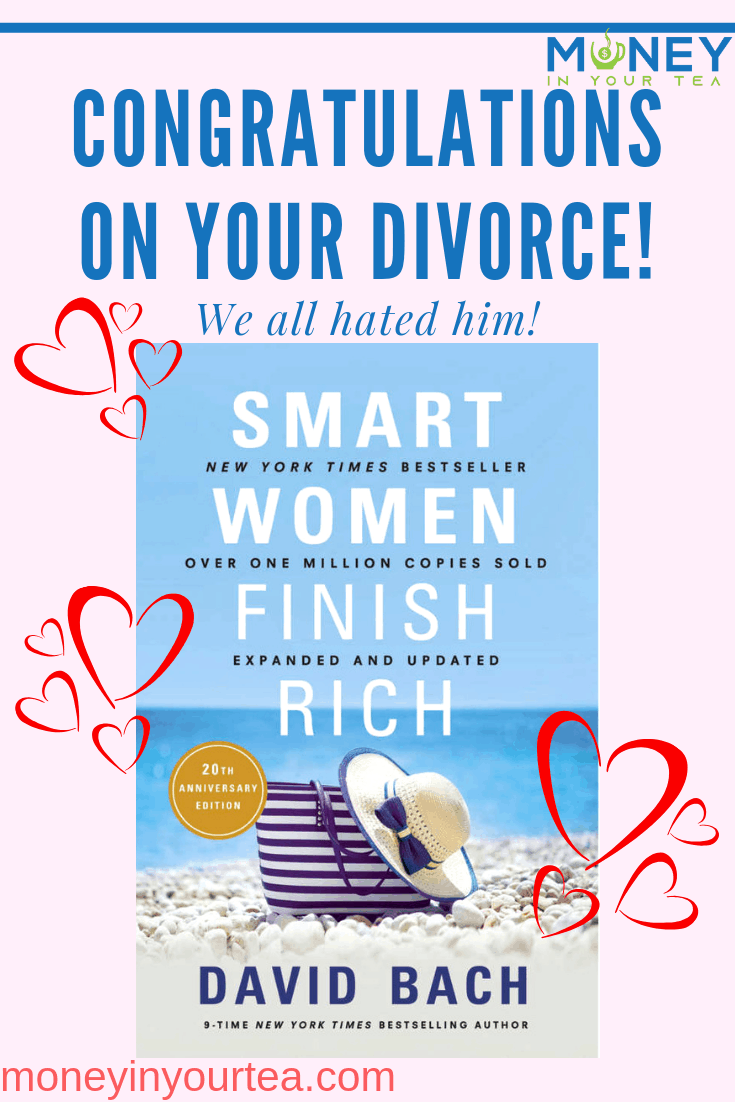 Smart Women Finish Rich is for all women - single, married, divorced or widowed - to master their finances. #bookreview #divorce #blog #women #personalfinance #advice #davidbach #money #millennials #gift