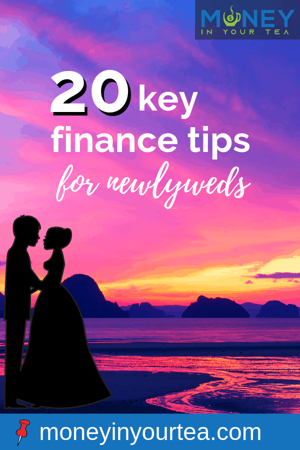 Bridal couple silhouetted against sunset with text overlay, "20 key finance tips for newlyweds" by moneyinyourteas.com