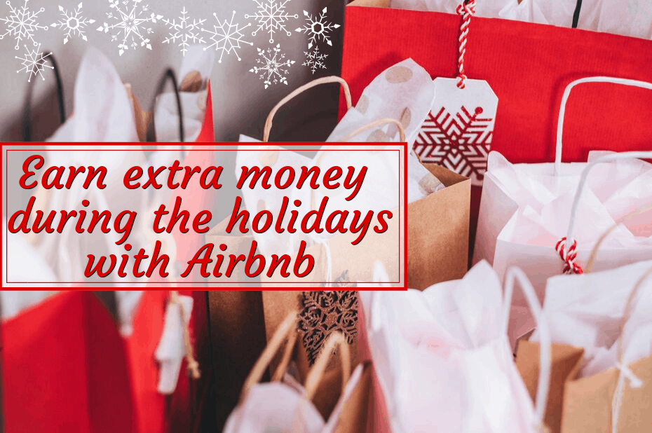 Christmas shopping bags with text overlay, "Earn​ ​Extra​ ​Money​ ​During​ ​the​ ​Holidays​ ​with​ ​Airbnb"