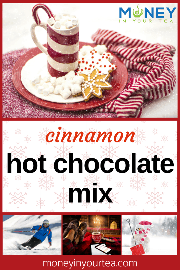 cinnamon hot chocolate mix recipe from moneyinyourteas.com