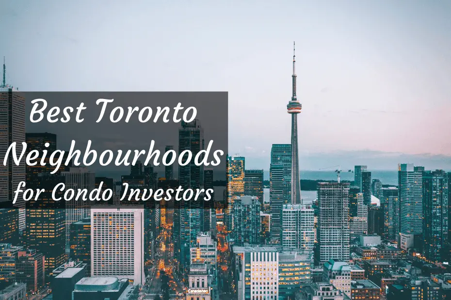 Best Toronto neighbourhoods for condo investing, Toronto skyline