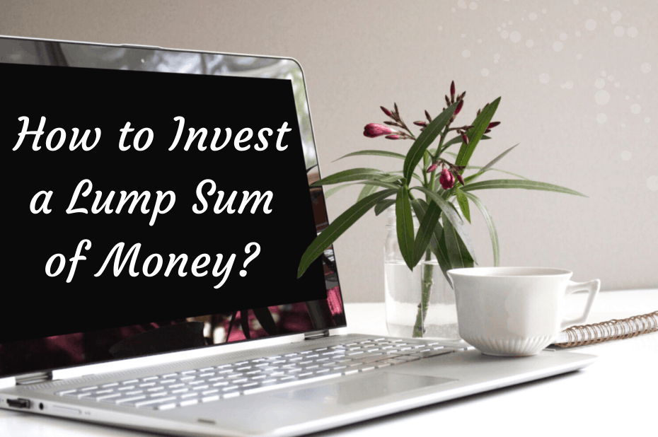 How to Invest a Lump Sum of Money