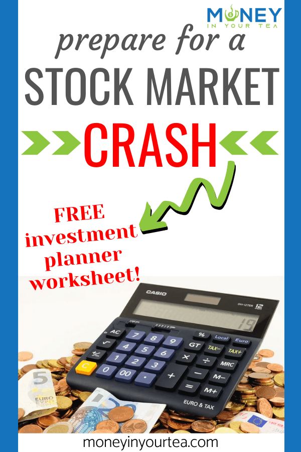 Prepare for a stock market crash: FREE investment planner worksheet from moneyinyourteas.com