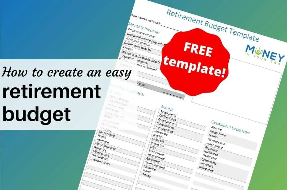 Create an easy retirement budget